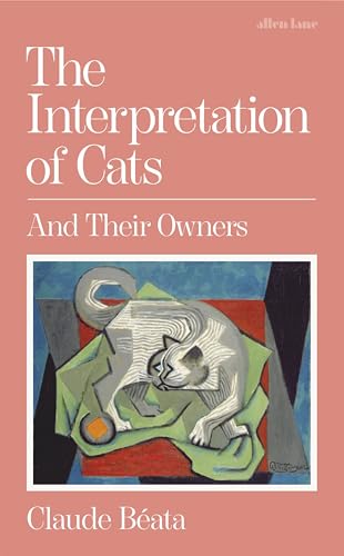 The Interpretation of Cats: And Their Owners von Allen Lane