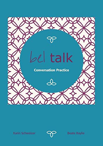 bel talk Conversation Practice: Konversationskurs mit Audio CD und MP3-Download mit Dialogen und Texten