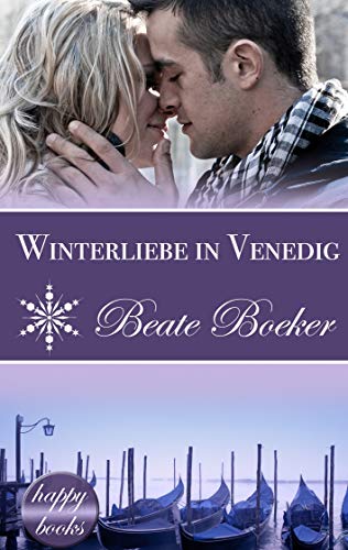 Winterliebe in Venedig: Eine Weihnachts-Love-Story von Books on Demand