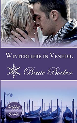 Winterliebe in Venedig: Eine Weihnachts-Love-Story