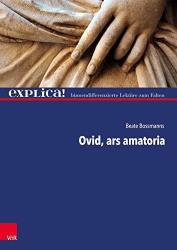 Ovid, ars amatoria (explica!) (explica!: binnendifferenzierte Lektüre zum Falten) von Vandenhoeck + Ruprecht
