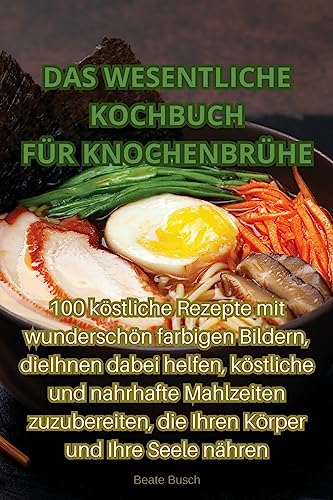Das Wesentliche Kochbuch Für Knochenbrühe