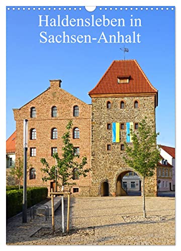 Haldensleben in Sachsen-Anhalt (Wandkalender 2025 DIN A3 hoch), CALVENDO Monatskalender von CALVENDO
