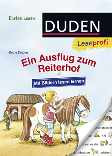 Duden Leseprofi – Mit Bildern lesen lernen: Ein Ausflug zum Reiterhof, Erstes Lesen: Kinderbuch für Erstleser ab 4 Jahren