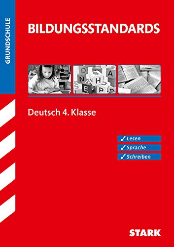 STARK Bildungsstandards Grundschule - Deutsch 4. Klasse (Grundschule Lernzielkontrollen)