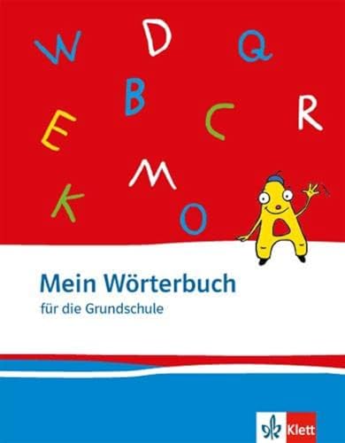 Mein Wörterbuch: Klasse 1-4: Wörterbuch für die Grundschule
