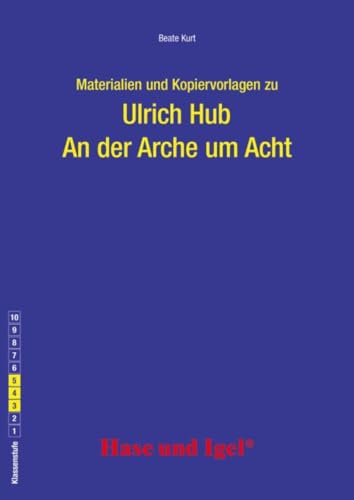 Begleitmaterial: An der Arche um Acht: Klasse 3-5 von Hase und Igel Verlag GmbH