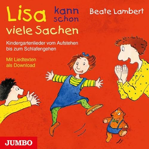Lisa kann schon viele Sachen. CD: Kindergartenlieder vom Aufstehen bis zum Schlafengehen