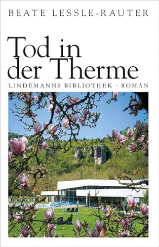 Tod in der Therme (Lindemanns Bibliothek) von Info Verlag