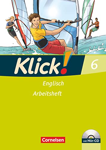 Klick! Englisch - Alle Bundesländer - Band 6: 10. Schuljahr: Arbeitsheft mit Hör-CD