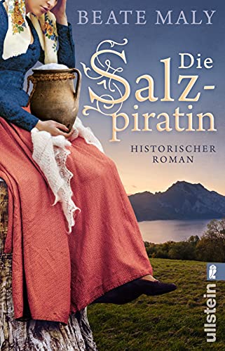 Die Salzpiratin: Historischer Roman