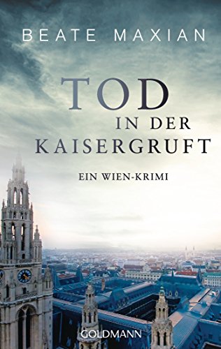 Tod in der Kaisergruft: Ein Wien-Krimi (Die Sarah-Pauli-Reihe, Band 8)