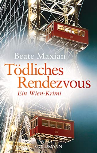 Tödliches Rendezvous: Ein Wien-Krimi (Die Sarah-Pauli-Reihe, Band 1) von Goldmann TB