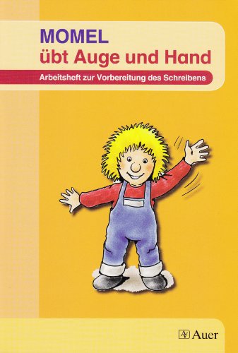 Momel 1: Vorkurs: Momel übt Auge und Hand ab Klasse 1 (Momel. Ausgabe ab 2008)