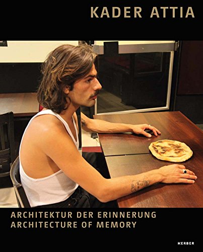 Kader Attia: Architektur der Erinnerung ? Architecture of Memory