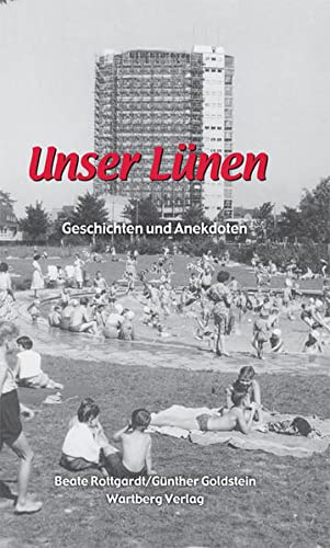 Unser Lünen - Geschichten und Anekdoten von Wartberg Verlag