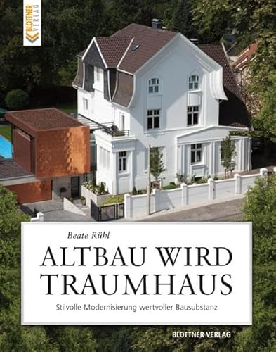 Altbau wird Traumhaus: Stilvolle Modernisierung wertvoller Bausubstanz