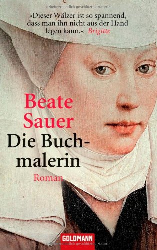 Die Buchmalerin: Roman von Goldmann Verlag
