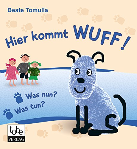 Hier kommt WUFF!: Was nun? Was tun?