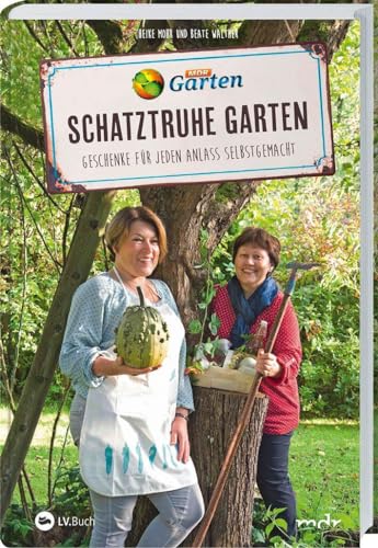 MDR Garten - Schatztruhe Garten: Geschenke für jeden Anlass selbst gemacht.