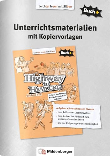 Buch+: Highway to Hamburg – Unterrichtsmaterialien mit Kopiervorlagen (Buch+: Lesetexte für leseungeübte Schülerinnen und Schüler ab Klasse 5)
