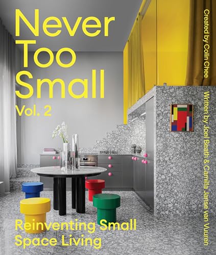 Never Too Small: Vol. 2: Reinventing Small Space Living von Thames & Hudson