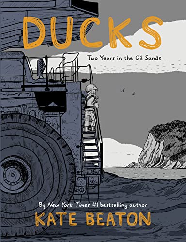 Ducks: Two Years in the Oil Sands: One of Barack Obama’s Favourite Books of 2022
