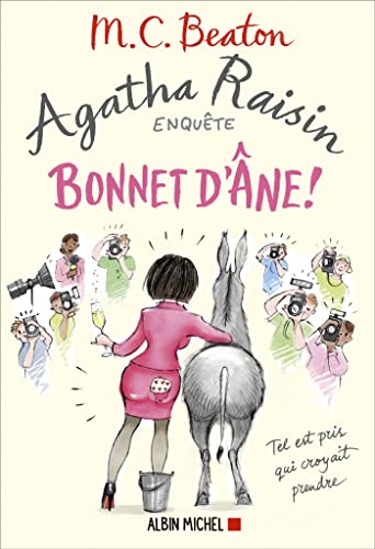 Agatha Raisin enquête 30 - Bonnet d'âne ! von ALBIN MICHEL