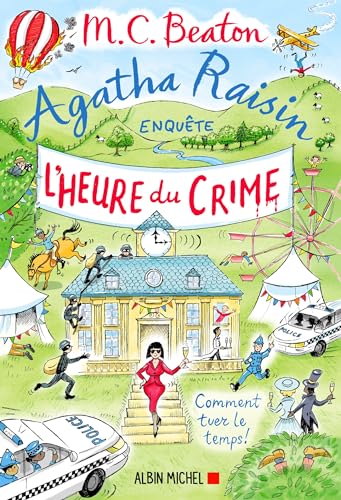 Agatha Raisin enquête 35 - L'Heure du crime von ALBIN MICHEL