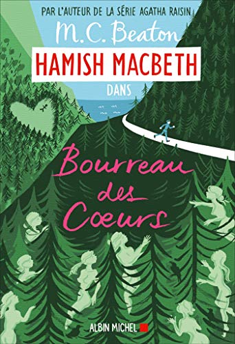 Hamish Macbeth 10 - Bourreau des coeurs von ALBIN MICHEL