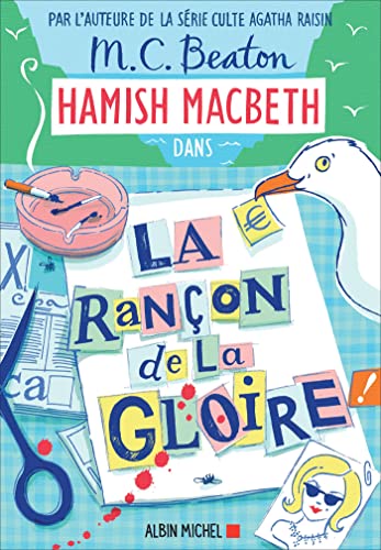Hamish Macbeth 17 - La Rançon de la gloire von ALBIN MICHEL