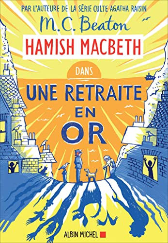 Hamish Macbeth 18 - Une retraite en or von ALBIN MICHEL