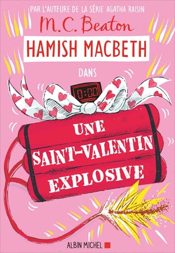 Hamish Macbeth 25 - Une Saint-Valentin explosive Hamish Macbeth 25 - Une Saint-Valentin explosive von ALBIN MICHEL