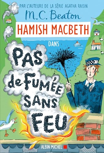 Hamish Macbeth 26 - Pas de fumée sans feu Hamish Macbeth 26 - Pas de fumée sans feu von ALBIN MICHEL