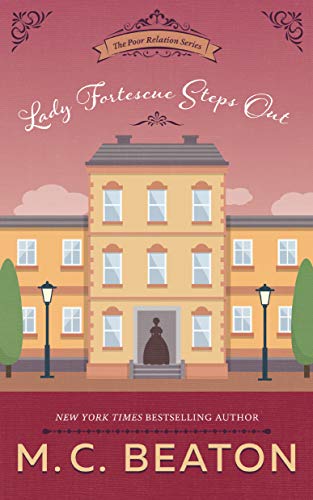 Lady Fortescue Steps Out (Poor Relation, 1) von Blackstone Publishing