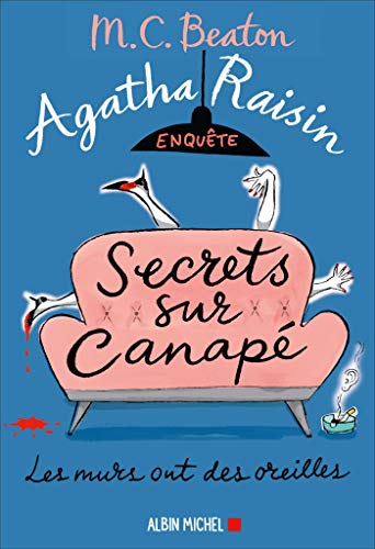 Agatha Raisin enquête 26 - Secrets sur canapé von ALBIN MICHEL