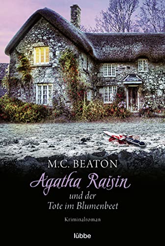 Agatha Raisin und der Tote im Blumenbeet: Kriminalroman (Agatha Raisin Mysteries, Band 21)