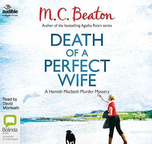 Death of a Perfect Wife (A Hamish Macbeth Murder Mystery, Band 4) von Bolinda/Audible audio