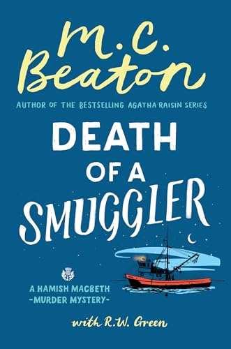 Death of a Smuggler (A Hamish Macbeth Mystery) von Grand Central Publishing