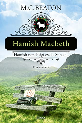 Hamish Macbeth verschlägt es die Sprache: Kriminalroman (Schottland-Krimis, Band 14)