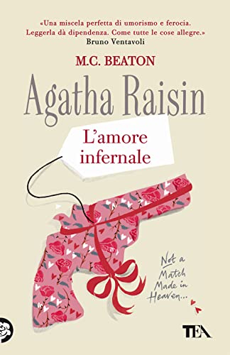 L'amore infernale. Agatha Raisin (Gialli TEA) von TEA