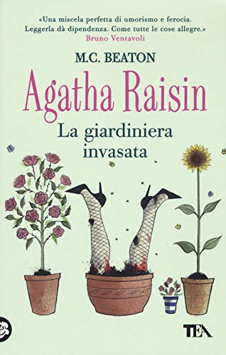 La giardiniera invasata. Agatha Raisin (Gialli TEA)