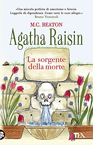 La sorgente della morte. Agatha Raisin (Gialli TEA)
