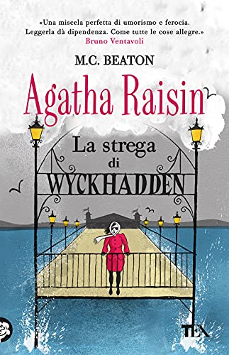 La strega di Wyckhadden. Agatha Raisin (Gialli TEA) von GIALLI TEA