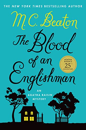 The Blood of an Englishman (Agatha Raisin Mystery, 25, Band 25)