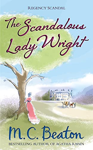 The Scandalous Lady Wright (Regency Scandal) von Constable