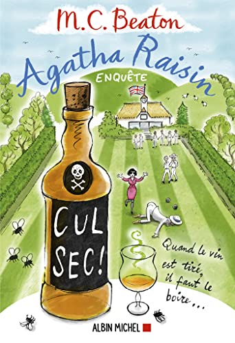 Agatha Raisin enquête 32 - Cul sec ! von ALBIN MICHEL