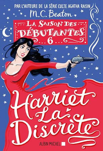 La Saison des débutantes - tome 6 - Harriet la discrète von ALBIN MICHEL