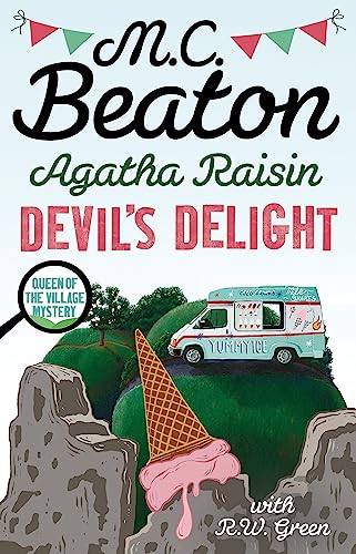 Agatha Raisin: Devil's Delight: the latest cosy crime novel from the bestselling author Agatha Raisin: Devil's Delight: the latest cosy crime novel from the bestselling author