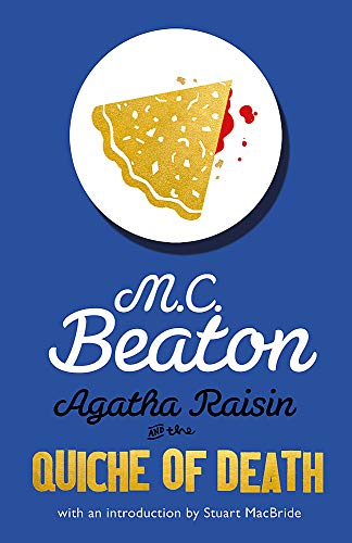 Agatha Raisin and the Quiche of Death Agatha Raisin and the Quiche of Death